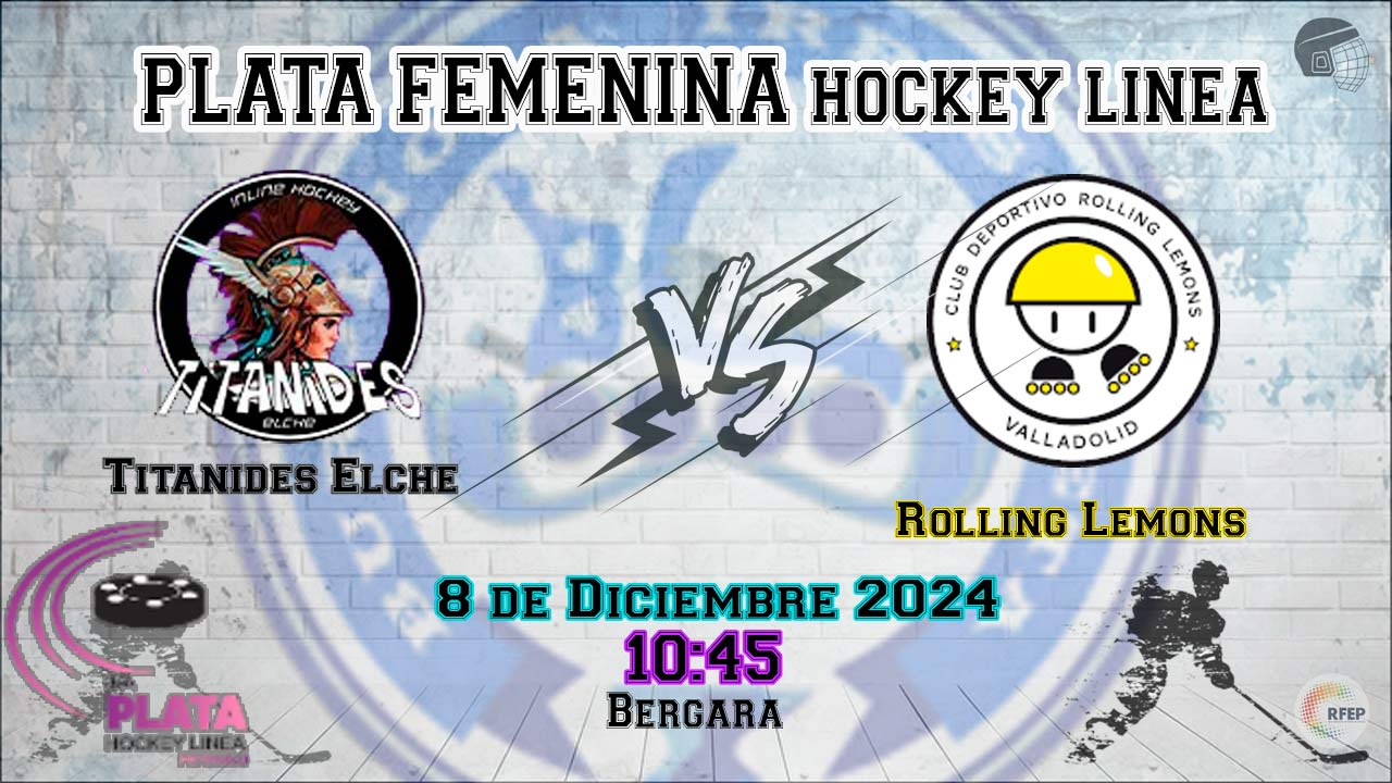 Titanides Elche VS Rolling Lemmons Valladolid hockey linea
